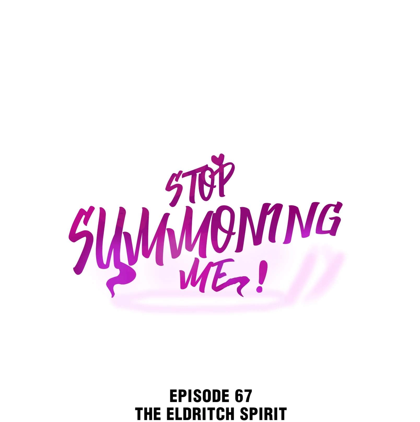 Please Stop Summoning Me! [ALL CHAPTERS] Chapter 67 1